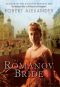 [House of Romanov Trilogy 03] • The Romanov Bride